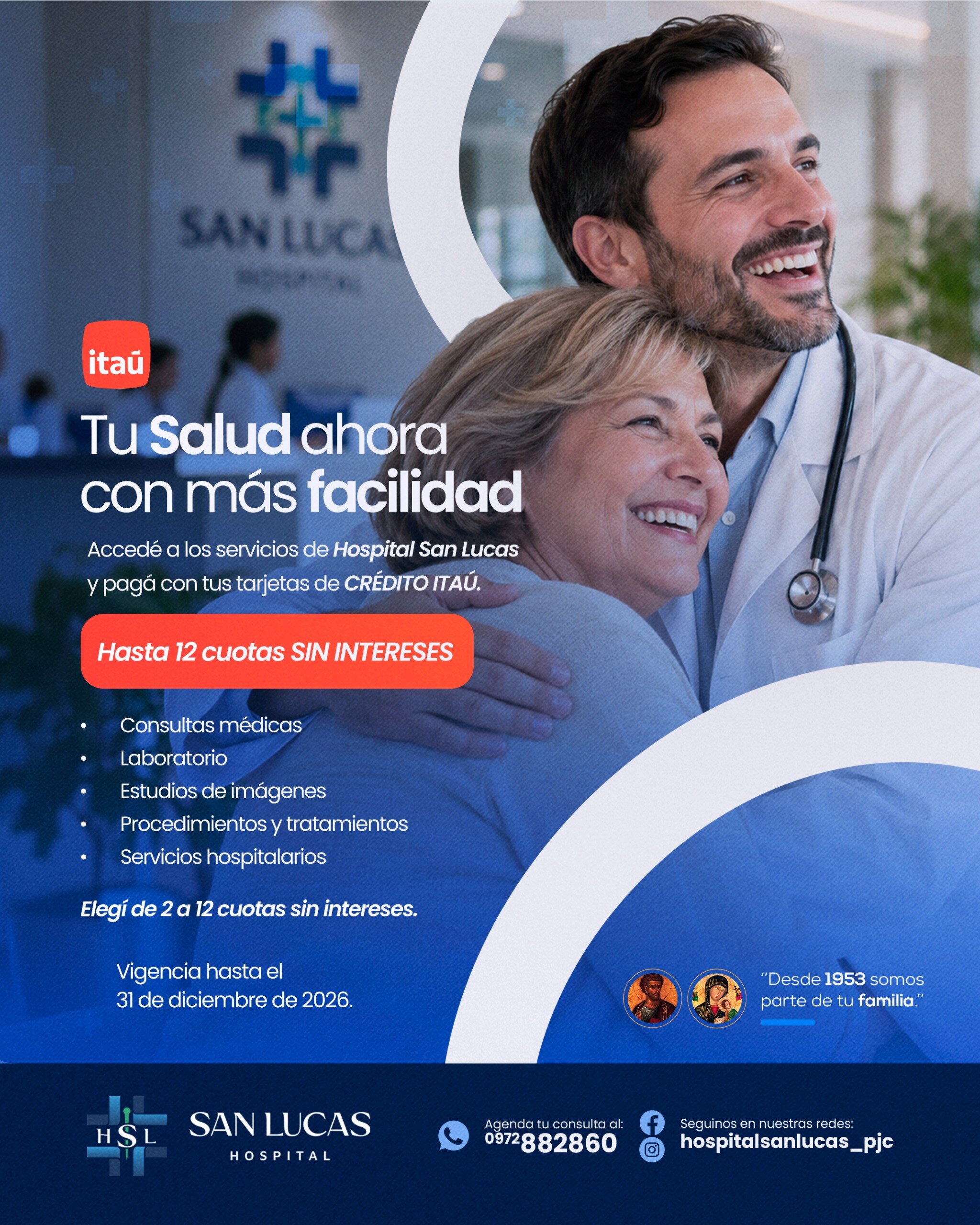Afiche de la promoción del Hospital San Lucas con Banco Itaú: hasta 12 cuotas sin intereses con tarjetas de crédito Itaú en consultas, laboratorio, imágenes, procedimientos y servicios hospitalarios, vigente hasta el 31 de diciembre de 2026